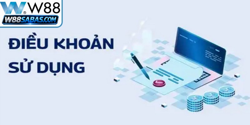 Điều khoản sử dụng khi đăng ký tài khoản tại W88 